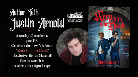 Author Talk: Justin Arnold. Exclusive bonus content. Celebrate Arnold's new book Keep It in the Dark. First 10 guests get a free signed copy. 