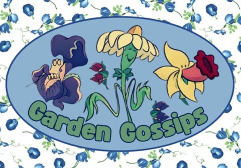 Garden Gossips