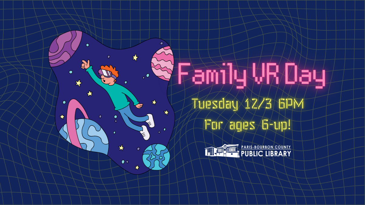 Family VR Day. For ages 6 and up. 