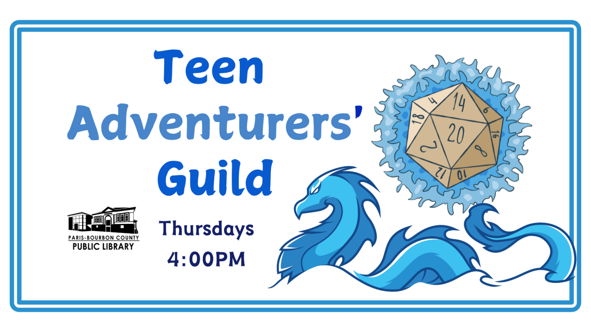 Teen Adventurers' Guild. Thursdays 4PM.